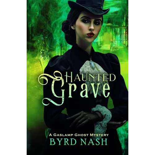 Haunted Grave: A Gaslamp Ghost Mystery - Paperback | Books | Wiccan Center