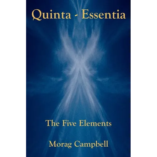 Quinta Essentia - The Five Elements - Paperback | Books | Wiccan Center