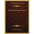 Seership! The Magnetic Mirror - Hardcover | Books | Wiccan Center