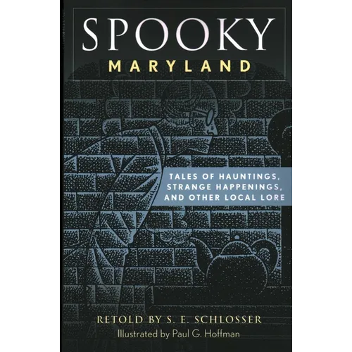 Spooky Maryland: Tales of Hauntings, Strange Happenings, and Other Local Lore - Paperback | Books | Wiccan Center