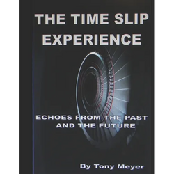 The Time Slip Experience: Echoes From The Past and Future - Paperback | Books | Wiccan Center