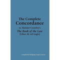 The Complete Concordance to Aleister Crowley's The Book of the Law (Liber AL vel Legis) - Paperback | Books | Wiccan Center