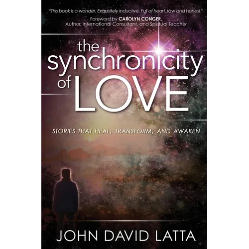 The Synchronicity of Love: Stories That Heal, Transform, and Awaken - Paperback | Books | Wiccan Center