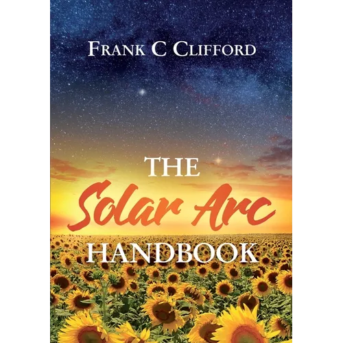 The Solar Arc Handbook - Paperback | Books | Wiccan Center