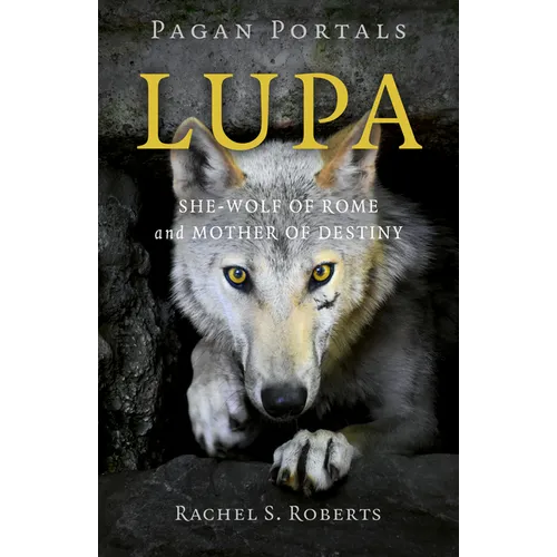 Pagan Portals - Lupa - Paperback | Books | Wiccan Center