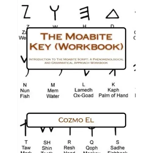 The Moabite Key (Workbook): Introduction to The Moabite Script: A Phenomenological and Grammatical Approach Workbook - Paperback | Books | Wiccan Center