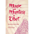Magic and Mystery in Tibet