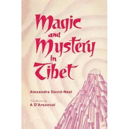 Magic and Mystery in Tibet