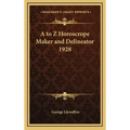 A to Z Horoscrope Maker and Delineator 1928 - Hardcover | Books | Wiccan Center