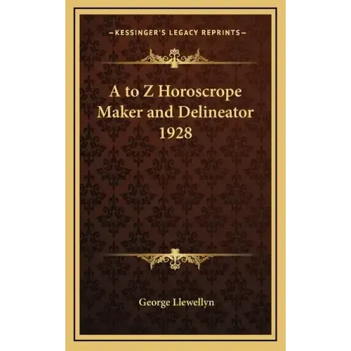 A to Z Horoscrope Maker and Delineator 1928 - Hardcover | Books | Wiccan Center