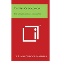 The Key Of Solomon: The King Clavicula Salomonis - Hardcover | Books | Wiccan Center