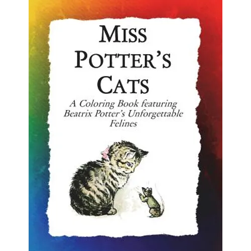 Miss Potter's Cats: A Coloring Book featuring Beatrix Potter's Unforgettable Felines - Paperback | Books | Wiccan Center
