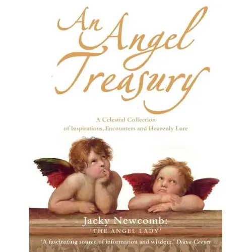 An Angel Treasury: A Celestial Collection of Inspirations, Encounters and Heavenly Lore - Paperback | Books | Wiccan Center
