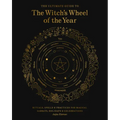 The Ultimate Guide to the Witch's Wheel of the Year: Rituals, Spells & Practices for Magical Sabbats, Holidays & Celebrations - Paperback | Books | Wiccan Center