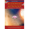 Buddhist Astrology: Chart Interpretation from a Buddhist Perspective - Paperback