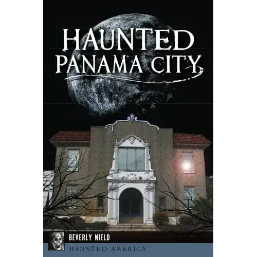 Haunted Panama City - Paperback | Books | Wiccan Center