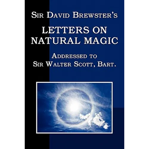Sir David Brewster's Letters on Natural Magic - Paperback | Books | Wiccan Center
