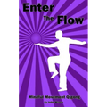 Enter the Flow: Mindful Movement Qigong - Paperback