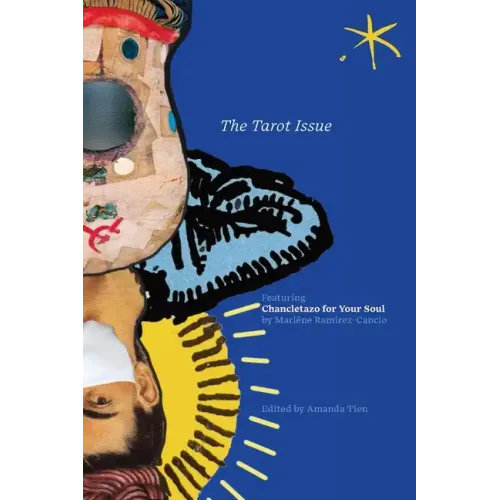 The Tarot Issue: Chancletazo for Your Soul, An Aster(ix) Anthology, December 2022 - Paperback