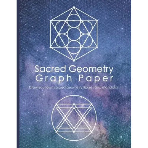 Sacred Geometry Graph Paper: Draw Your Own Sacred Geometry Figures and Mandalas - Paperback | Books | Wiccan Center