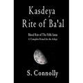 Kasdeya Rite of Ba'al: Blood Rite of the Fifth Satan - Paperback | Books | Wiccan Center