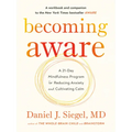 Becoming Aware: A 21-Day Mindfulness Program for Reducing Anxiety and Cultivating Calm - Paperback