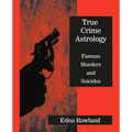 True Crime Astrology - Paperback