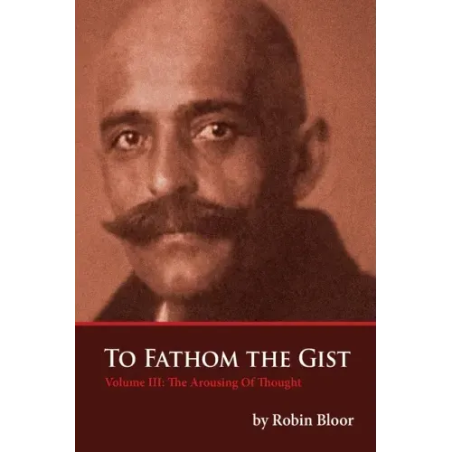 To Fathom The Gist Volume III: The Arousing of Thought - Paperback | Books | Wiccan Center