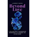 Beyond Love: A Collection of Channeled Messages from Passed-On Loved Ones - Hardcover | Books | Wiccan Center