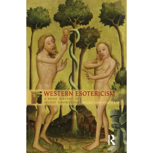 Western Esotericism: A Brief History of Secret Knowledge - Paperback
