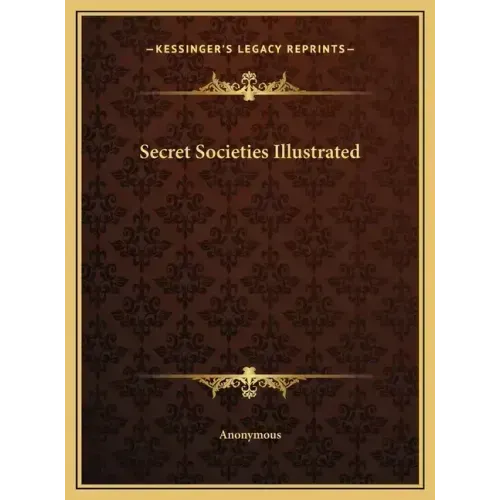 Secret Societies Illustrated - Hardcover