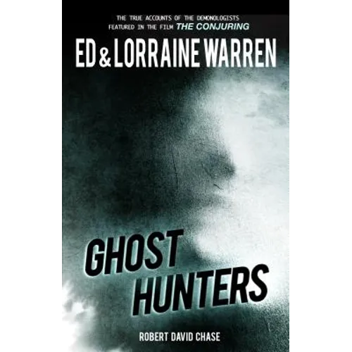 Ghost Hunters: True Stories from the World's Most Famous Demonologists - Paperback | Books | Wiccan Center