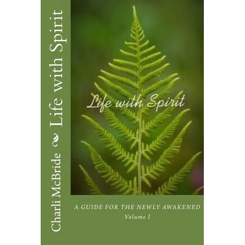 Life with Spirit: A guide for the newly awakened - Paperback | Books | Wiccan Center