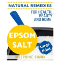 Epsom Salt ***Large Print Edition***: Natural Remedies for Health, Beauty and Home - Paperback | Books | Wiccan Center