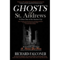 Ghosts of St. Andrews - A Ghost Tour of the Ancient City - Paperback | Books | Wiccan Center