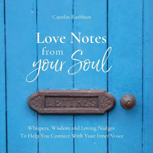 Love Notes From Your Soul: Whispers, Wisdom and Loving Nudges To Help You Connect With Your Inner Voice - Paperback | Books | Wiccan Center
