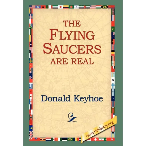 The Flying Saucers Are Real - Hardcover | Books | Wiccan Center