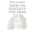 How to Contact the Dead - Paperback | Books | Wiccan Center