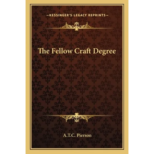 The Fellow Craft Degree - Paperback | Books | Wiccan Center