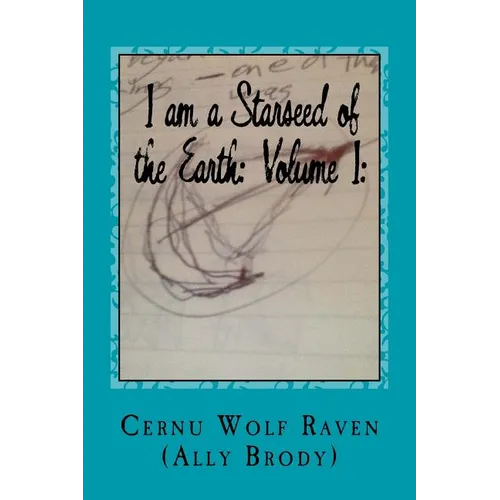I am a Starseed of the Earth: Volume I: : My Energy-Based Universal Knowledge: Teaching How to Work with Energy and the Different Types of Beings - Paperback | Books | Wiccan Center