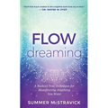 Flowdreaming: A Radical New Technique for Manifesting Anything You Want - Paperback | Books | Wiccan Center