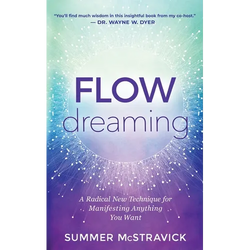 Flowdreaming: A Radical New Technique for Manifesting Anything You Want - Paperback | Books | Wiccan Center