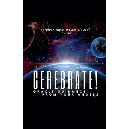 Cerebrate! Oracle Guidance From Your Angels - Paperback | Books | Wiccan Center