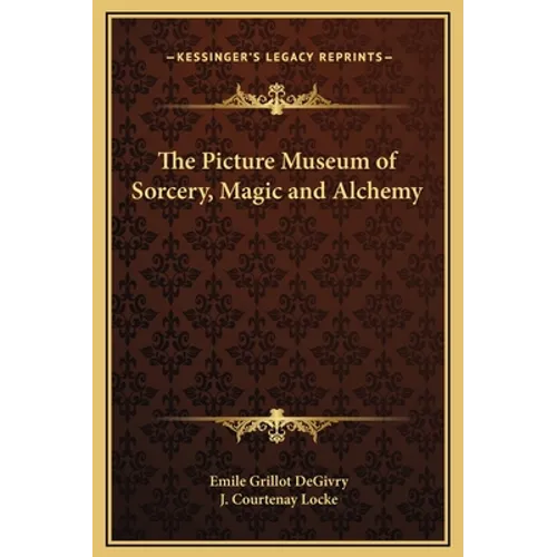 The Picture Museum of Sorcery, Magic and Alchemy - Hardcover | Books | Wiccan Center