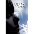 Dreams That Speak - Hardcover