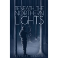 Beneath the Northern Lights - Paperback | Books | Wiccan Center