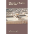 Education by Degrees: Masonic Notes - Paperback | Books | Wiccan Center