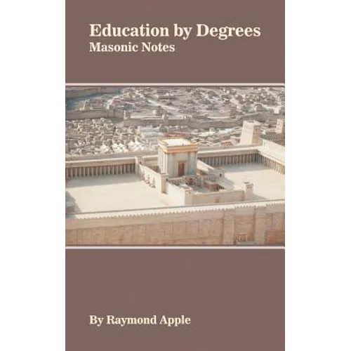 Education by Degrees: Masonic Notes - Paperback | Books | Wiccan Center