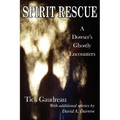 Spirit Rescue: A Dowser's Ghostly Encounters - Paperback | Books | Wiccan Center