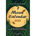 Moon Calendar 2026: Unveil day-by-day Moon Phases to align with lunar cycles and sync with natural higher energy - Paperback